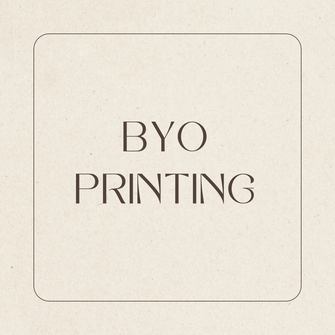 BYO PRINTING