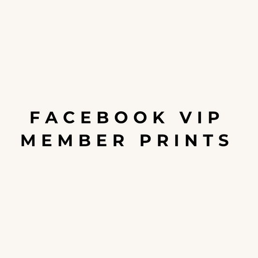 FACEBOOK VIP MEMBER ONLY PRINTS